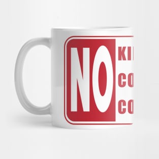 No Compassion, No Kindness, No Consumers by Tai's Tees Mug